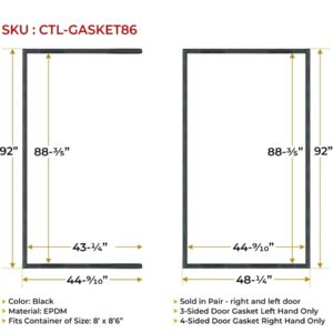 Mytee Products Shipping Container Door Gaskets - 2Pc Complete Door Seal Gasket Set - Container Rubber Door Sealer (3 - Sided Left Hand Side & 4 Sided 8 ft 6”) - Shipping Container Gasket