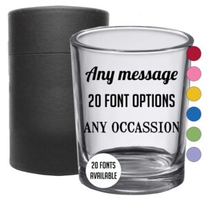 personalized printed 2.5oz 1pk shot glasses – customized gift for women men, custom message name date, birthday gift ideas friend her him, 21st party favors, cute funny, 16 colors, your text here