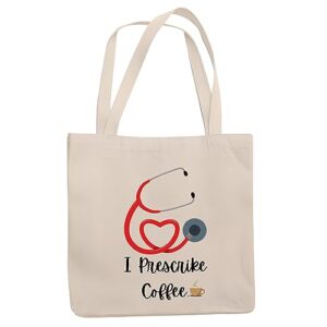 funny doctor gift i prescribe coffee best dr gift for medical professionals natural white multicolor canvas tote bag