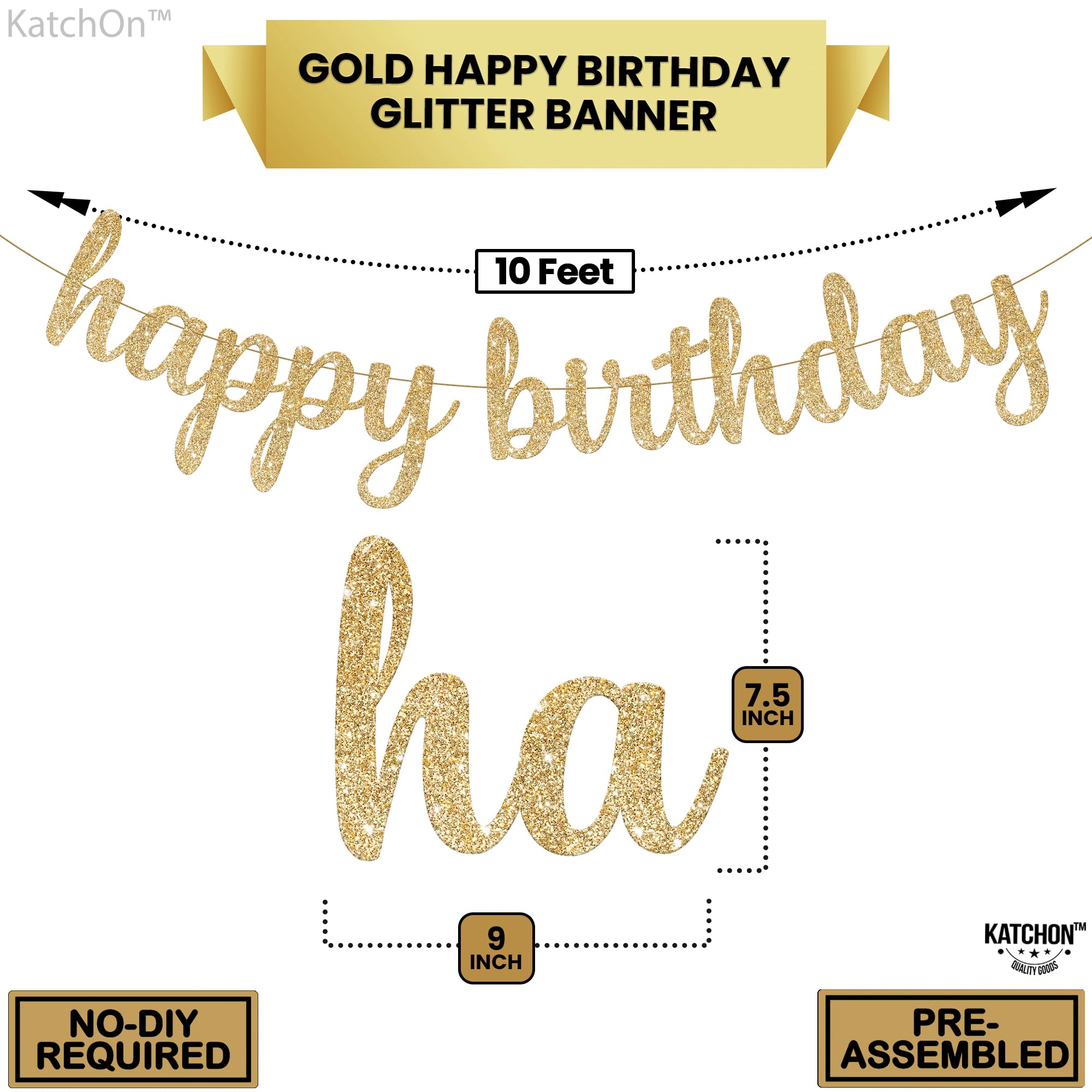 KatchOn Gold Glitter Happy Birthday Banner - 10 Feet, Pre-Strung - Luxurious Birthday Decorations for Women and Men