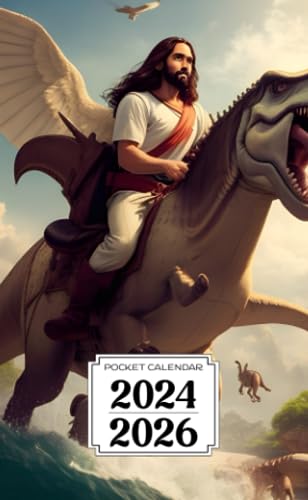 Pocket Calendar 2024-2026: Two-Year Monthly Planner for Purse , 36 Months from January 2024 to December 2026 | Jesus riding a dinosaur