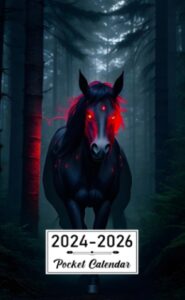 pocket calendar 2024-2026: two-year monthly planner for purse , 36 months from january 2024 to december 2026 | mythical evil horse | glowing red eyes | forest lurking