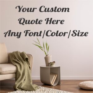 vulgrco custom vinyl large wall quote decal - choose your own font, text, color, and size - personalized sticker for any surface door boat commercial vehicle car van truck