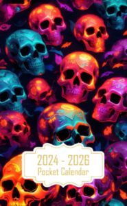 pocket calendar 2024-2026: two-year monthly planner for purse , 36 months from january 2024 to december 2026 | neon skulls | halloween pattern | artistic masterpiece