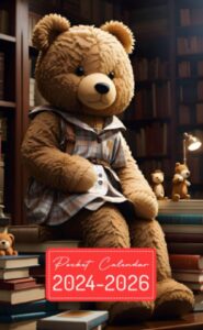 pocket calendar 2024-2026: two-year monthly planner for purse , 36 months from january 2024 to december 2026 | giant girl teddy bear | wise expression