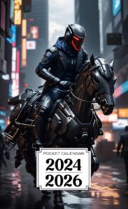 pocket calendar 2024-2026: two-year monthly planner for purse , 36 months from january 2024 to december 2026 | cyberpunk-style suit | mechanical steed | dystopian metropolis