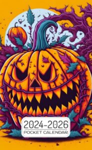 pocket calendar 2024-2026: two-year monthly planner for purse , 36 months from january 2024 to december 2026 | graffiti illustration | halloween pumpkin