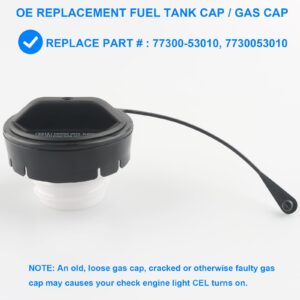 Gas Cap, Fuel Cap Replace 77300-53010 Compatible with Toyota Lexus - 2001-2002 4Runner, 2000-2005 Celica, 2003-2004 Corolla, 2002-2004 Tacoma, 2001-2005 RAV4 Sequoia, 2001-2003 Highlander Sienna, More