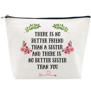 sister gifts from sisters birthday mothers day gifts for sister in law from brother funny makeup bag for women there is no better sister than you thank you gifts for christmas