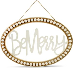auldhome beaded wooden christmas sign, "be merry" oval wood holiday decor hanging sign