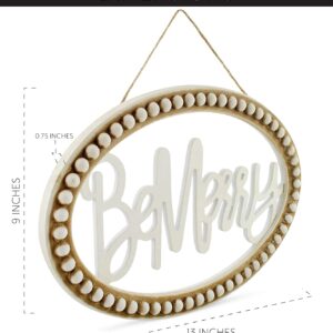 AuldHome Beaded Wooden Christmas Sign, "Be Merry" Oval Wood Holiday Decor Hanging Sign