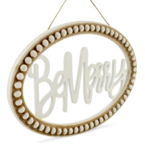 AuldHome Beaded Wooden Christmas Sign, "Be Merry" Oval Wood Holiday Decor Hanging Sign