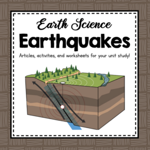 earthquakes - earth science unit study