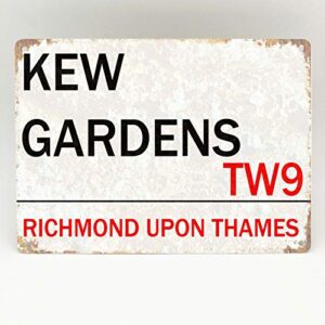 TNND Kew Gardens Metal Sign London Street Retro Wall Plaque Metal Plate Plaque Aluminum Metal Sign 8X12 Inches