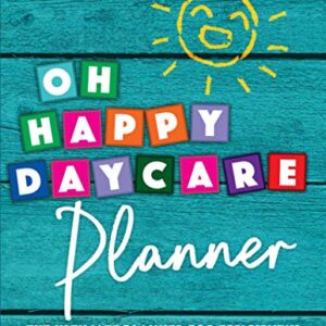 Oh Happy Daycare Planner