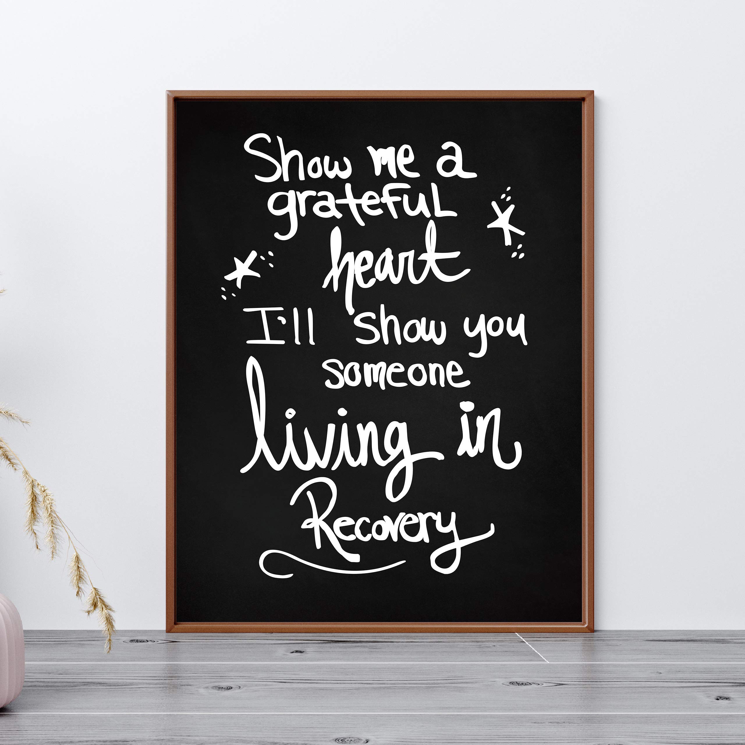 Show Me A Grateful Heart - Positive Quotes Inspirational Wall Decor Print, Motivational Wall Art For Living Room Decor Aesthetic, Home Decor, Office Decor, Dorm, or Bedroom Decor, Unframed - 11x14