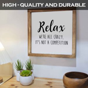 MAINEVENT Relax were All Crazy Its Not A Competition Sign 12x12 Inch, Wall Signs Decor, Farmhouse Mantle Decor, Funny Signs Decor, were All Crazy Sign, Crazy Wall Art