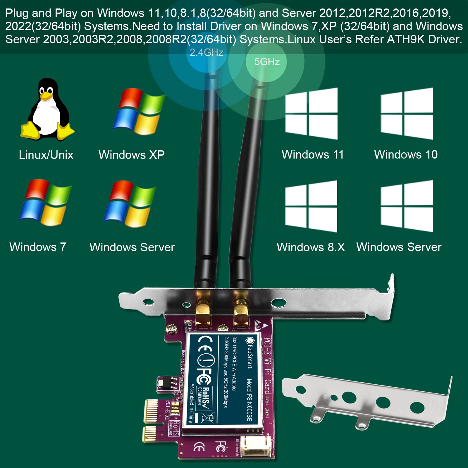 FebSmart Wireless N 600Mbps Dual Band PCIE WiFi Adapter for Windows 11, 10, 8.x, 7, XP (32/64bit) and Windows Server Desktop PCs, 2.4GHz 300Mbps or 5GHz 300Mbps PCIE WiFi Card (FS-N600BT)