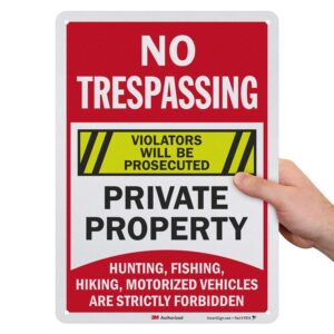smartsign “no trespassing private property - hunting, fishing, hiking, motorized vehicles are forbidden” sign | 10" x 14" 3m engineer grade reflective aluminum