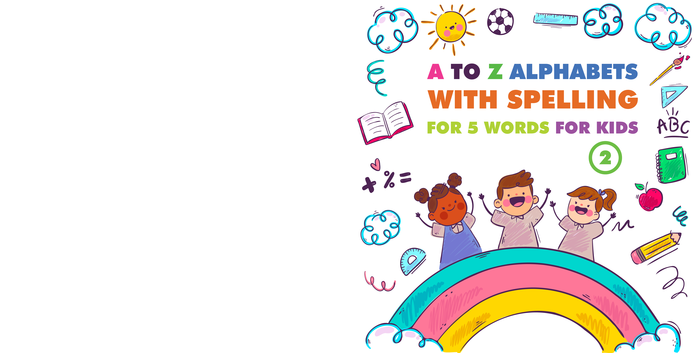 A To Z Alphabets With Spelling For 5 Words For Kids 2