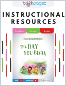 teaching resources for "the day you begin" - lesson plans, activities, and assessments