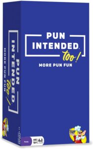 pun intended too! - new puns! great gift for pun lovers. fun games for a party and family game night.