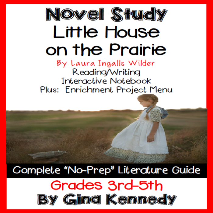 Novel Study- Little House on the Prairie by Laura Ingalls Wilder and Project Menu