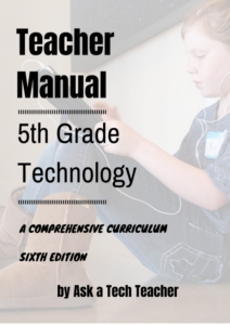 5th grade technology curriculum--teacher manual