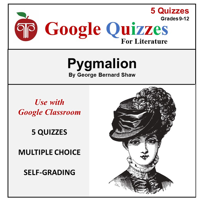 Google Forms Quizzes For Pygmalion | Self-Grading Multiple Choice Chapter Questions