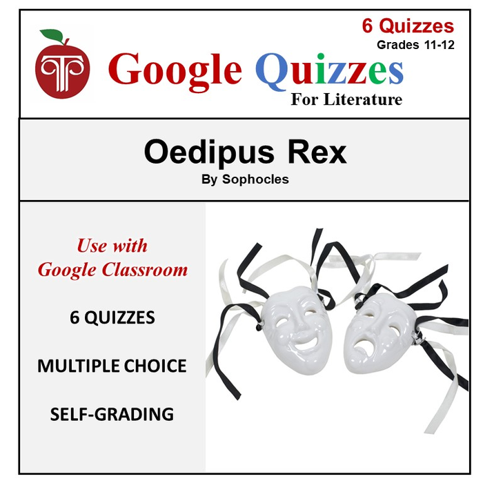 Homeschool and Online Learning Self-Grading Google Quizzes for Oedipus Rex