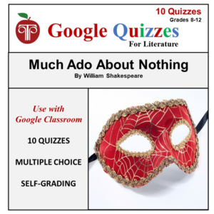 homeschool and online learning self-grading google quizzes for much ado about nothing