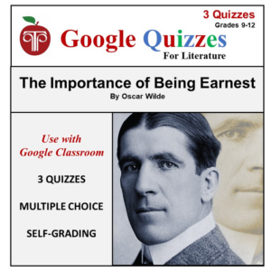homeschool and online learning self-grading google quizzes for the importance of being earnest