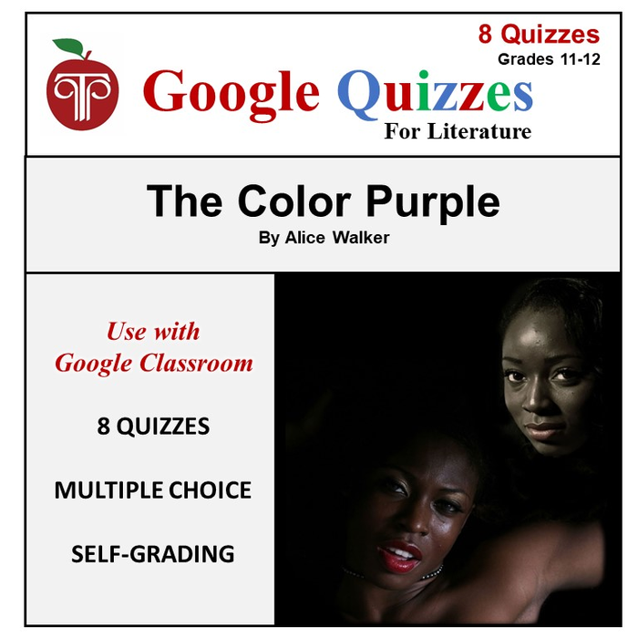 Google Forms Novel Study Quizzes For The Color Purple | Self-Grading Multiple Choice Chapter Questions & Quizzes for Google Classroom