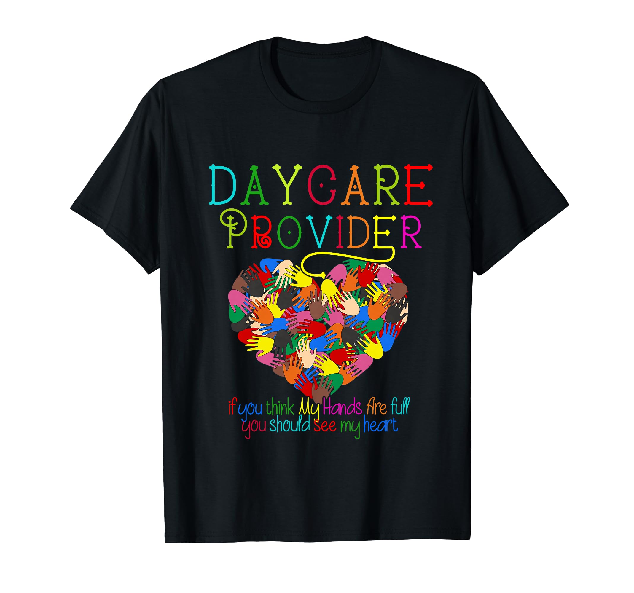 Daycare Provider Childcare Cute Heart Teacher Appreciation T-Shirt