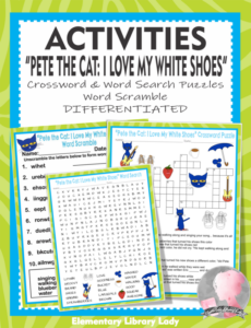 activities: pete the cat i love my white shoes by eric litwin - includes crossword puzzle, word searches, and word scramble