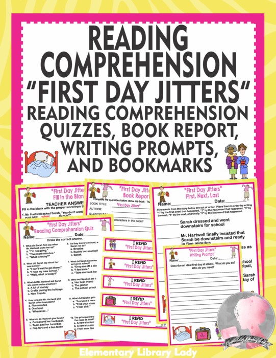 Reading Comprehension: First Day Jitters by Julie Danneberg - Quizzes, Book Report Template, Writing Prompts, Bookmarks