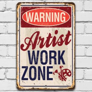metal sign - artist work zone - durable metal sign - use indoor/outdoor - makes great art studio decor and gift to artists under $20 (8" x 12")