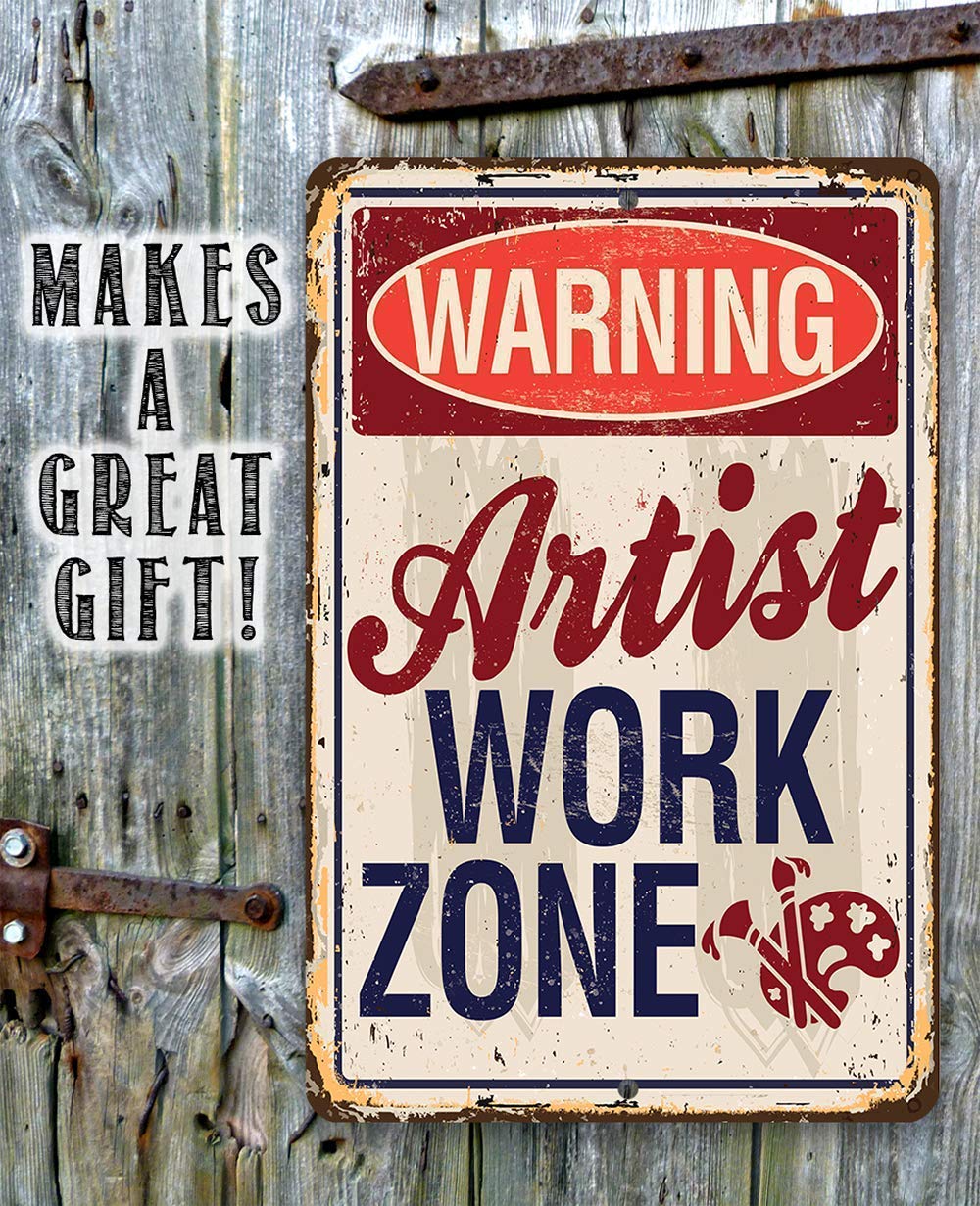 Metal Sign - Artist Work Zone - Durable Metal Sign - Use Indoor/Outdoor - Makes Great Art Studio Decor and Gift to Artists Under $20 (8" x 12")