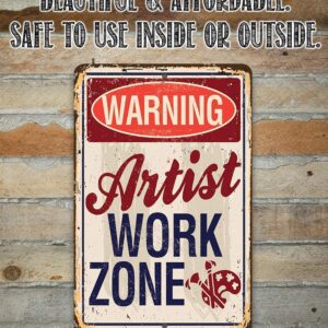 Metal Sign - Artist Work Zone - Durable Metal Sign - Use Indoor/Outdoor - Makes Great Art Studio Decor and Gift to Artists Under $20 (8" x 12")