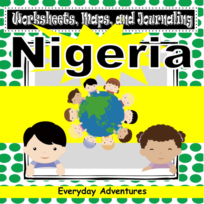 Nigeria Notebooking Pages, Worksheets, and Maps for Grades 3 Through 6 (Geography)