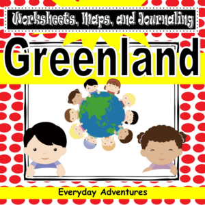 greenland notebooking pages, worksheets, and maps for grades 3 through 6 (geography)