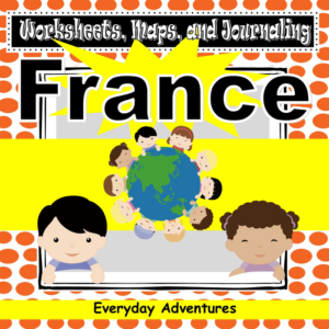 france notebooking pages, worksheets, and maps for grades 3 through 6 (geography)