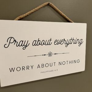 Farmhouse Style Bible Verse Wall Decor Wood Sign 9.5 x 5.5 Inch Wood Made In The USA (Pray About Everything (White), 9.5 x 5.5)