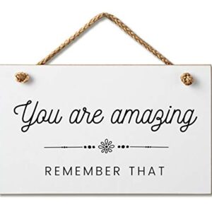 Marvin Gardens Designs You are Amazing Remember That Inspirational Hanging Wood Wall Sign 9.5 by 5.5 Inches You are Amazing (White), 9.5 x 5.5…