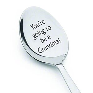 grandma pregnancy announcement gift | you are going to be grandma engraved spoon gift | promoted grandma to be baby reveal grandparent gift | new grandma | first time grandmother gift ideas - 7 inch