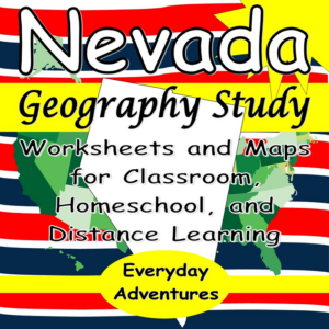 nevada geography study: worksheets and maps for classroom, home school, and distance learning
