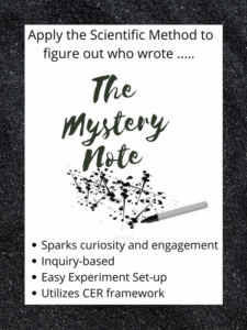 mystery note activity: students use the scientific method and cer framework to solve a real school mystery!