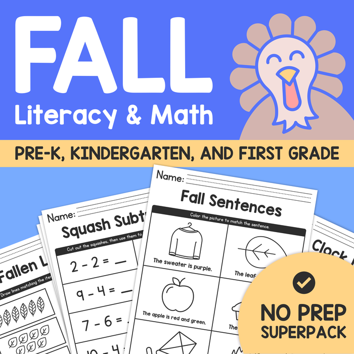 Fall Literacy & Math NO PREP Superpack – Pre K, Kindergarten, First Grade – Common Core Math & English Worksheets