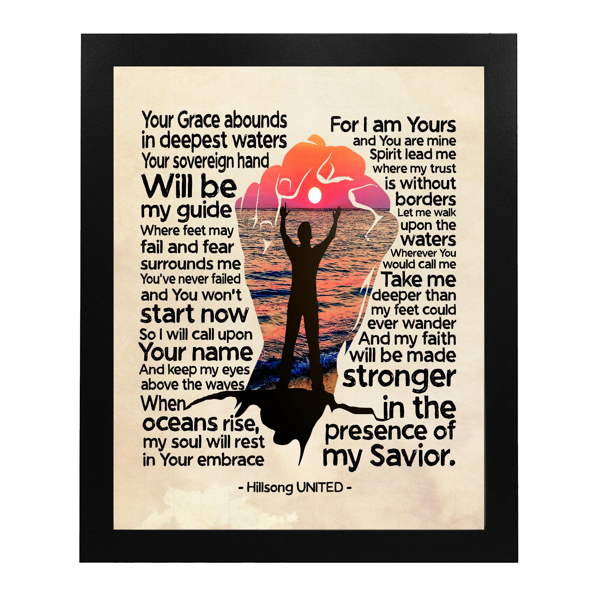 Hillsong United - Where My Feet May Fail Song Lyric Wall Art Poster, This Ready to Frame Worship Wall Art Poster Print is Good For Home, Office, Church & Room Decor Aesthetic, Unframed - 11x14”