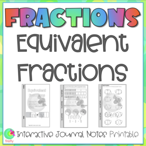 equivalent fractions. interactive journal notes